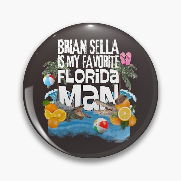 Item preview, brian sella is my favorite Florida Man designed and sold by the-gay-cousin.