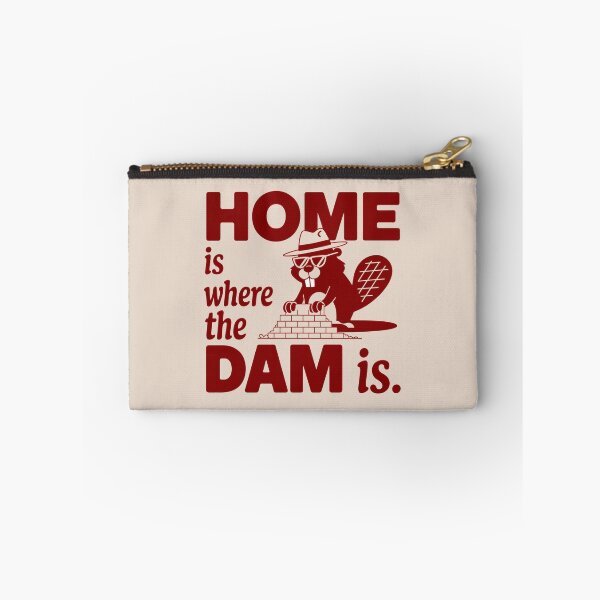 Item preview, Home Is Where the Dam Is Beaver Builder Funny Building Funny Architecture  designed and sold by Anniko Art Studio.