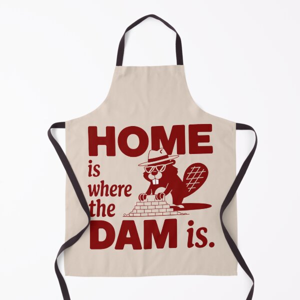 Item preview, Home Is Where the Dam Is Beaver Builder Funny Building Funny Architecture designed and sold by Anniko Art Studio.