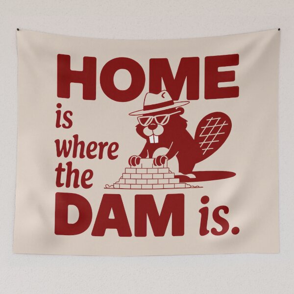 Item preview, Home Is Where the Dam Is Beaver Builder Funny Building Funny Architecture  designed and sold by Anniko Art Studio.