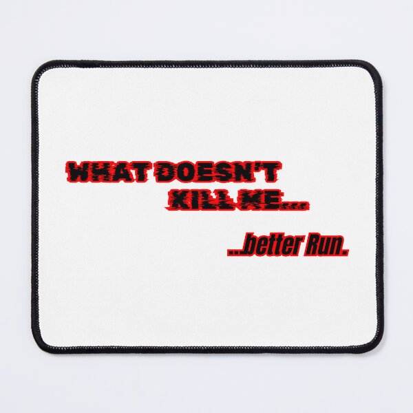 Item preview, What doesn't kill me designed and sold by theavgperson.
