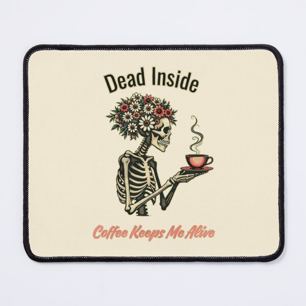 Item preview, Skeleton and  coffe Drink, dead inside, coffee lovers designed and sold by Collagedream.