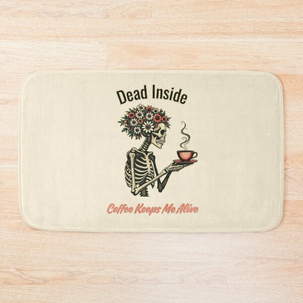 Item preview, Skeleton and  coffe Drink, dead inside, coffee lovers designed and sold by Collagedream.