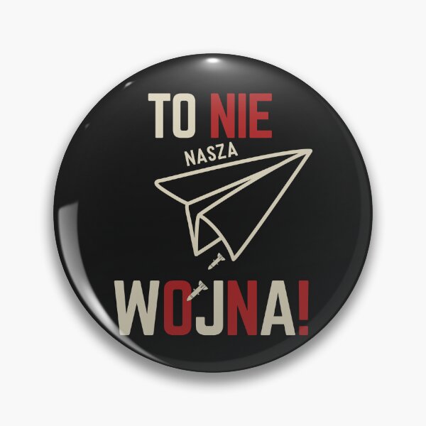 Item preview, To Nie Nasza Wojna! Not Our War! Anti War Statement  designed and sold by Anniko Art Studio.