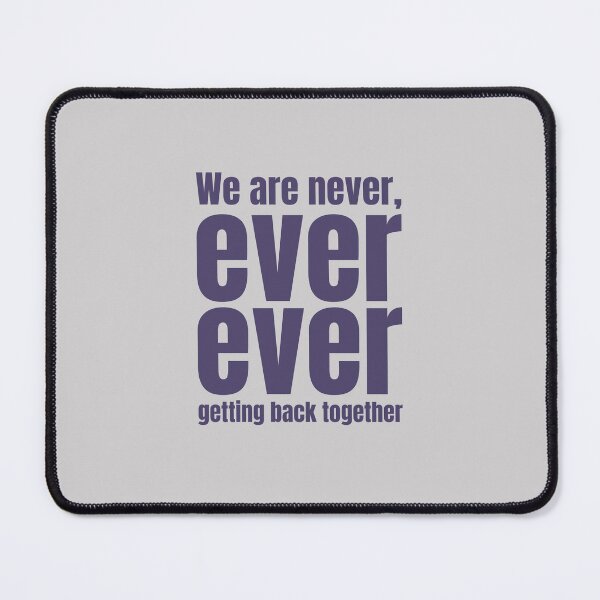 Item preview, We are never, getting back together designed and sold by camrg29.