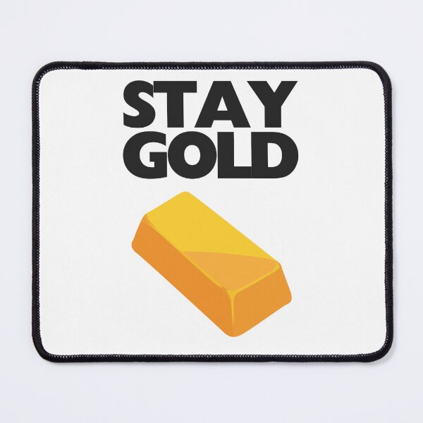 Item preview, Stay Gold designed and sold by UNK-Fatigues.