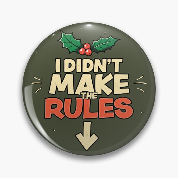 Item preview, Xmas I Didn't Make the Rules Funny Christmas Men Women designed and sold by GregArtShop.