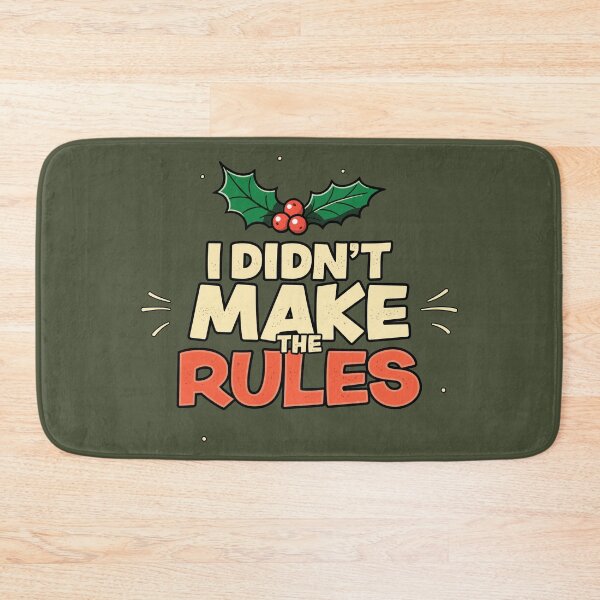 Item preview, Xmas I Didn't Make the Rules Funny Christmas Men Women designed and sold by GregArtShop.
