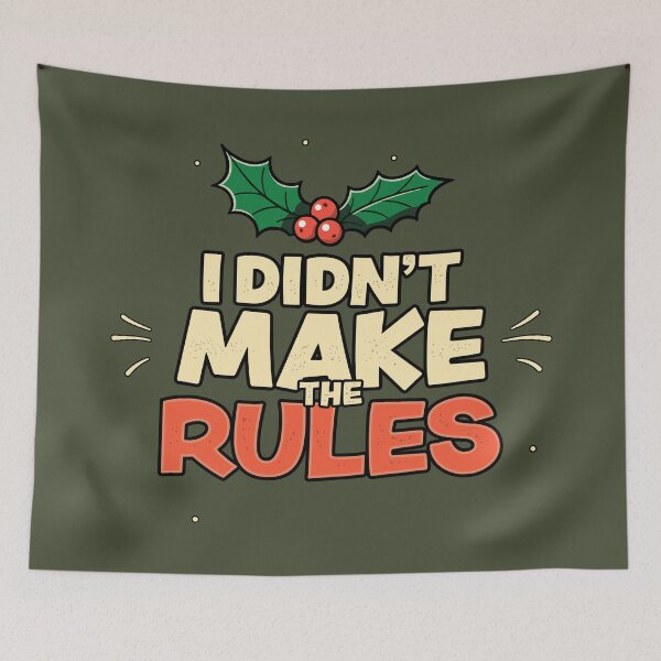 Item preview, Xmas I Didn't Make the Rules Funny Christmas Men Women designed and sold by GregArtShop.