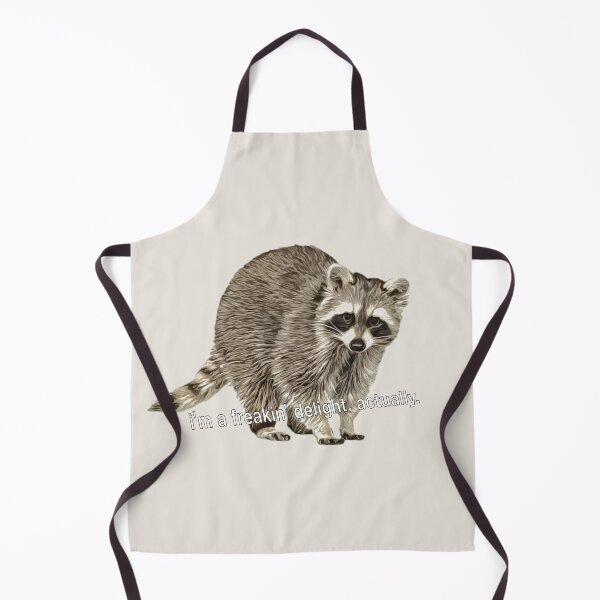 Item preview, I'm a Freakin' Delight Actually, Sassy Raccoon Meme designed and sold by velvetearth.
