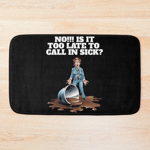 Item preview, No!!! Is It Too Late To Call In Sick? Coffee Lovers Design designed and sold by signshirtz.