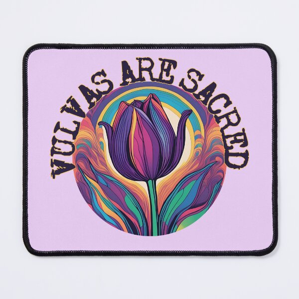 Item preview, Vulvas Are Sacred - Psychedelic Tulip Art designed and sold by Hayley Mousley.