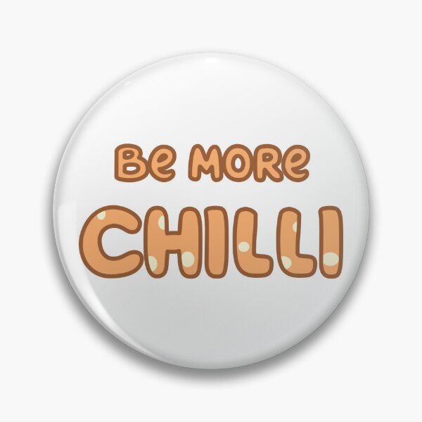 Item preview, Be More Chilli designed and sold by knileuh.