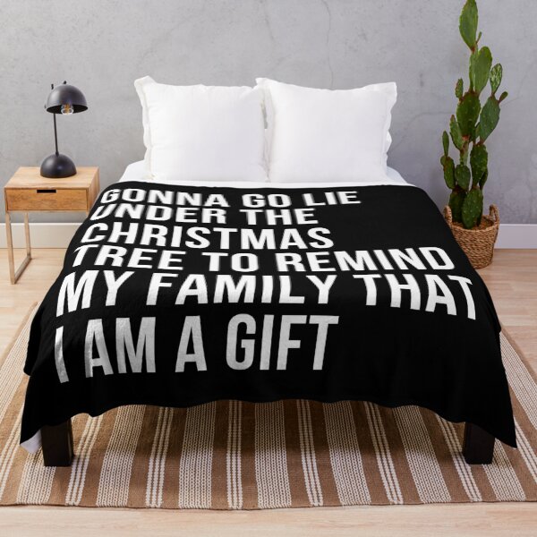 Item preview, Gonna Go Lie Under The Christmas Tree To Remind My Family I Am A Gift. Christmas Humor. Funny Inappropriate Christmas Design. White designed and sold by That Cheeky Tee.