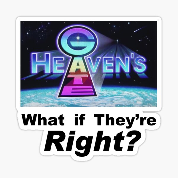 Item preview, Heaven's Gate - What if They're Right? designed and sold by begogoodies.