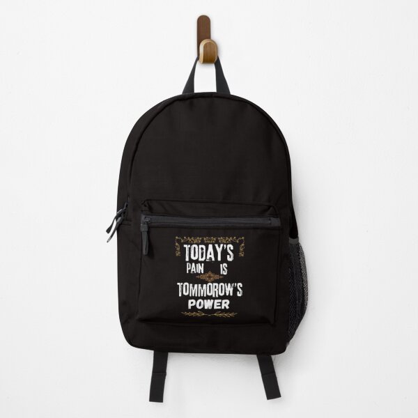 Item preview, TODAY'S PAIN IS TOMORROW'S POWER designed and sold by LOUCAS6.