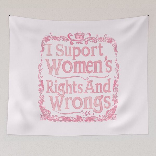 Item preview, Support Women's Rights and Wrongs (Pink) designed and sold by hnnhsmth95.