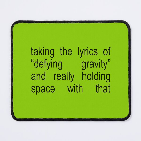 Item preview, Holding Space Defying Gravity Lyrics designed and sold by Caring Hearts.