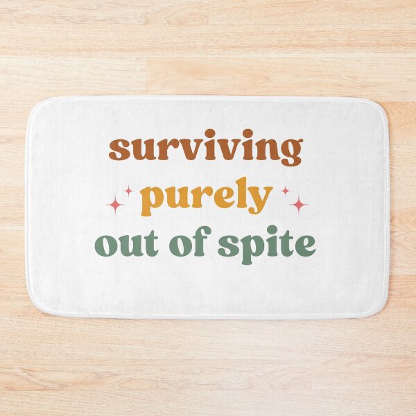 Item preview, Surviving Purely Out of Spite, Strong Empowered Women designed and sold by faridman.