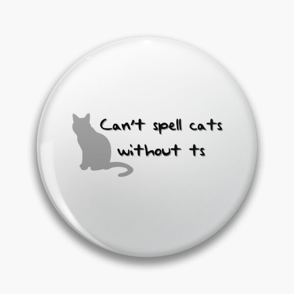 Item preview, Can’t spell cats without ts designed and sold by sophtayart.