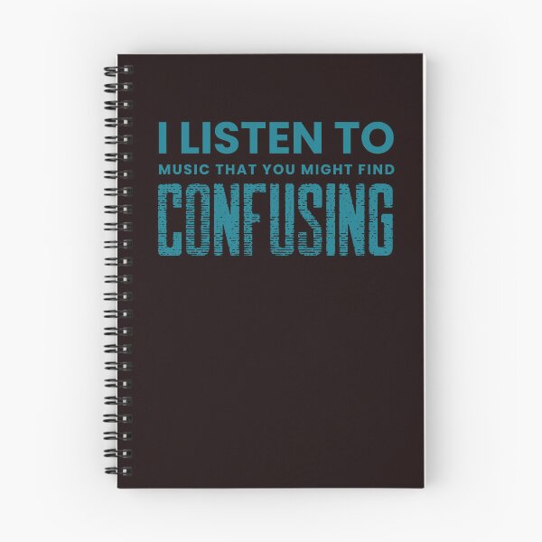 Item preview, I Listen To Music That You Might Find Confusing (green design) designed and sold by stuffaf.
