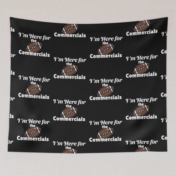 Item preview, I'm Here for the Commercials designed and sold by ArtitudePrintLb.