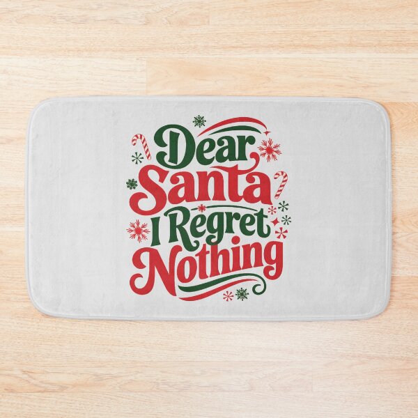 Item preview, Dear Santa I Regret Nothing designed and sold by BuxomBabe21.