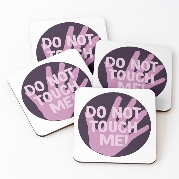 Item preview, Do Not Touch Me designed and sold by calliew1217.