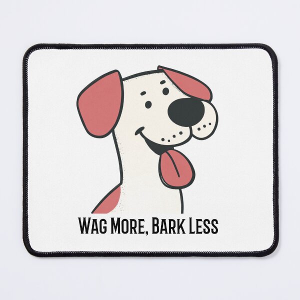 Item preview, Happy Dog: Wag More, Bark Less designed and sold by AtlanticAvenue.