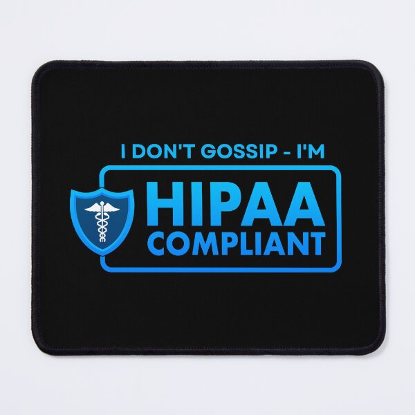 Item preview, I Don’t Gossip – I’m HIPAA Compliant Funny Healthcare designed and sold by DesignDazzles.