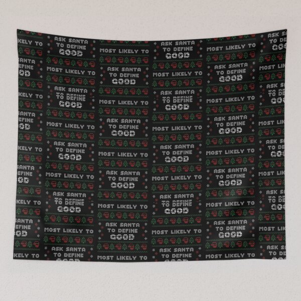 Item preview, Most Likely to Ask Santa to Define Good designed and sold by SparkSpiral.