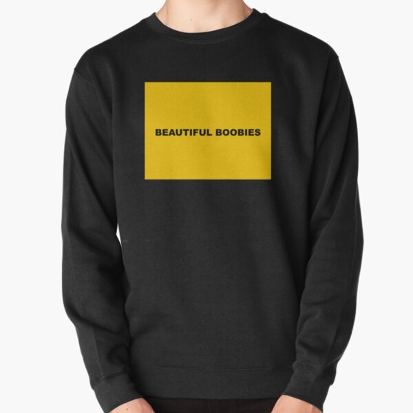 Beautiful Boobies by Post Malone Wow Pullover Sweatshirt