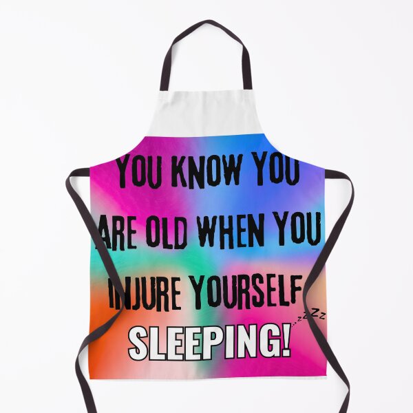 Item preview, "You Know You’re Old When You Injure Yourself Sleeping!" - Funny Aging Humor Design designed and sold by Fredster1966.