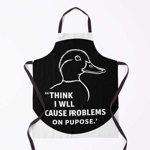 Item preview, Mischievous Duck - Problems on Purpose designed and sold by TeesHearts100.