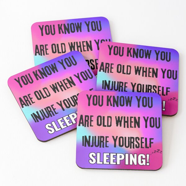 Item preview, "You Know You’re Old When You Injure Yourself Sleeping!" - Colorfully Aging Humor Design designed and sold by Fredster1966.