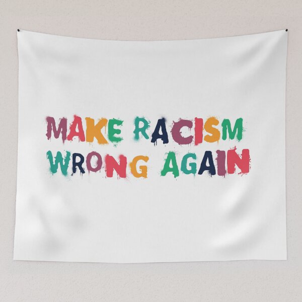 Item preview, Make Racism Wrong Again designed and sold by calliew1217.