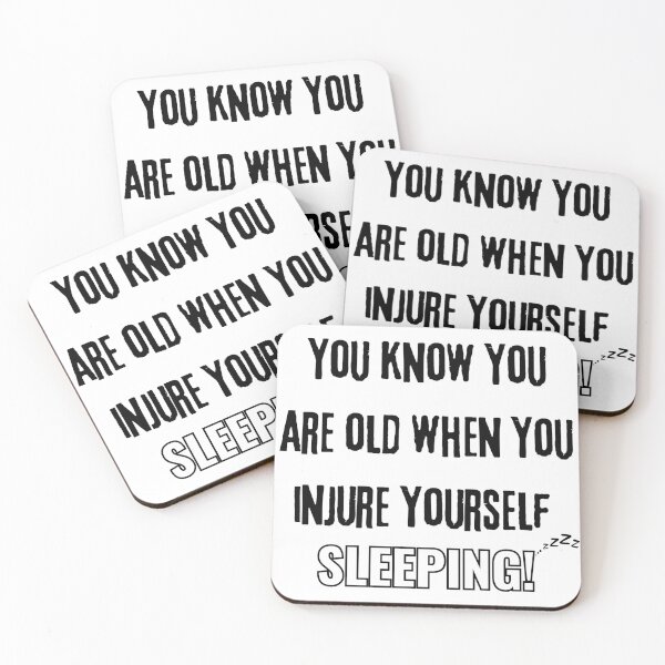 Item preview, "You Know You’re Old When You Injure Yourself Sleeping!" - Funny Aging Humor Design designed and sold by Fredster1966.