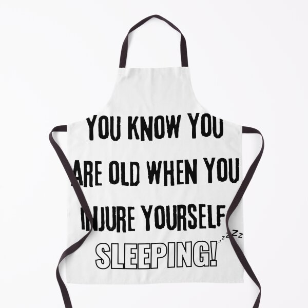 Item preview, "You Know You’re Old When You Injure Yourself Sleeping!" - Funny Aging Humor Design designed and sold by Fredster1966.
