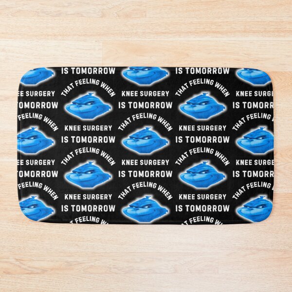 Item preview, That Feeling When Knee Surgery Is Tomorrow  designed and sold by WoodburyLake.