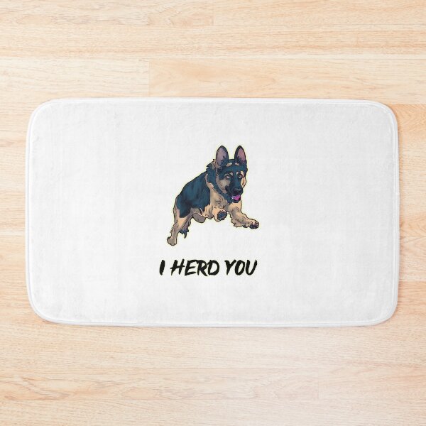 Item preview, I herd you German shepherd  designed and sold by Rhia4rt.