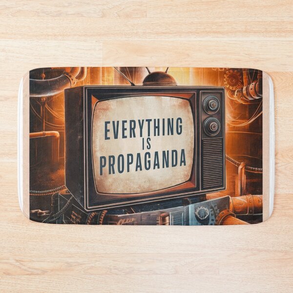 Item preview, Everything is Propaganda designed and sold by likbatonboot.