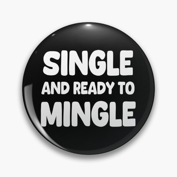 Item preview, Single And Ready To Mingle designed and sold by EunsooLee.