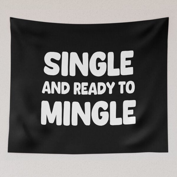 Item preview, Single And Ready To Mingle designed and sold by EunsooLee.