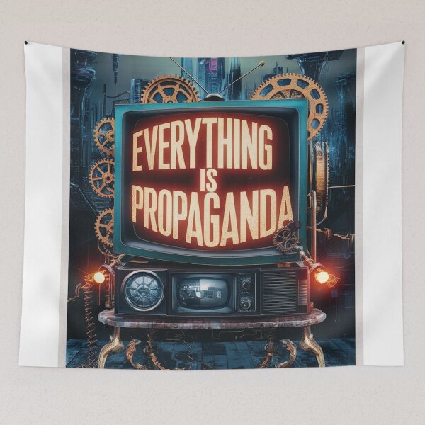 Item preview, Everything is Propaganda designed and sold by likbatonboot.