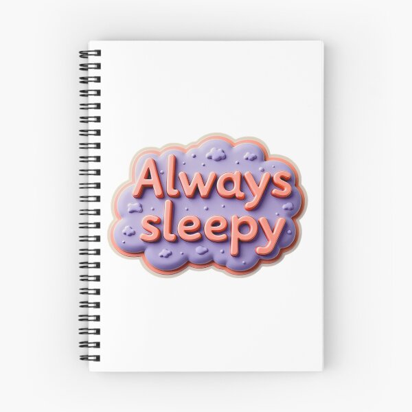 Item preview, Always Sleepy designed and sold by Unmoosual.