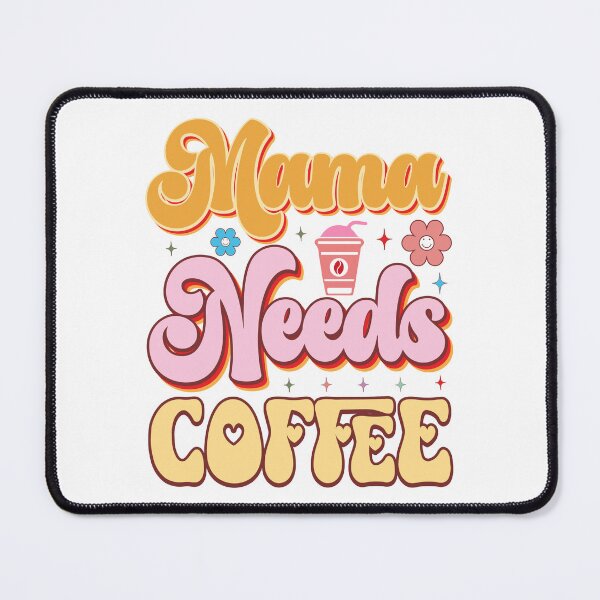 Item preview, Mama needs coffee designed and sold by Shopatmarlow.