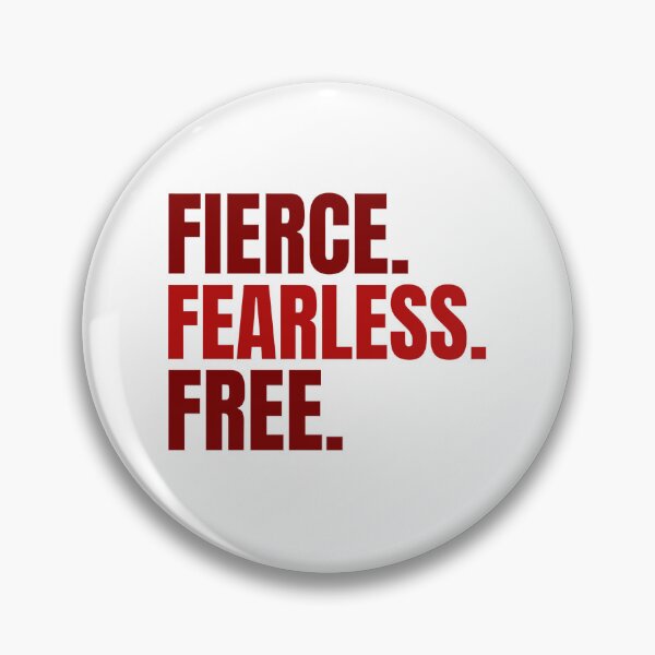 Item preview, Fierce, fearless, free. designed and sold by PapaMatrix.