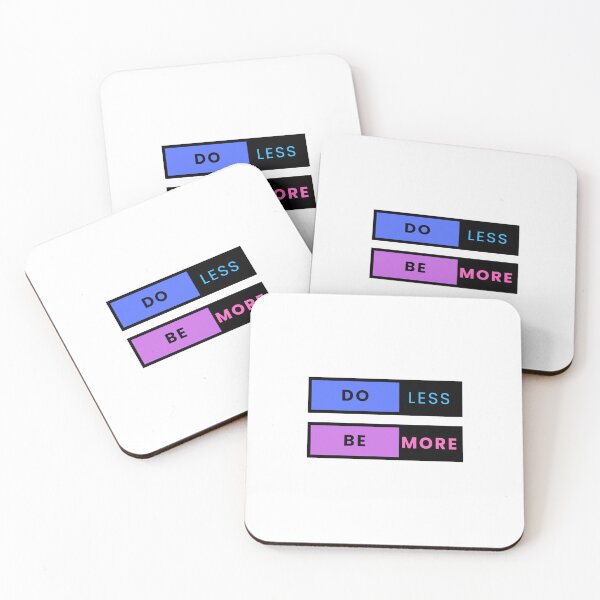 Item preview, do less be more. designed and sold by PapaMatrix.