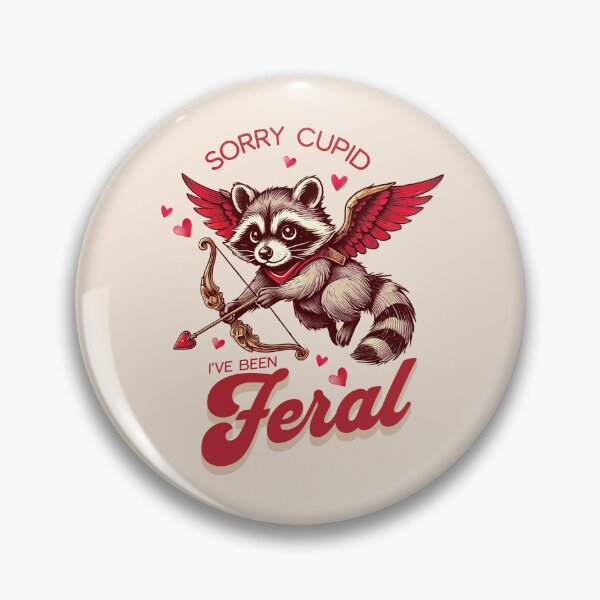 Item preview, Sorry Cupid, I've been feral, Valentine's Day raccoon design designed and sold by InspireGlow.
