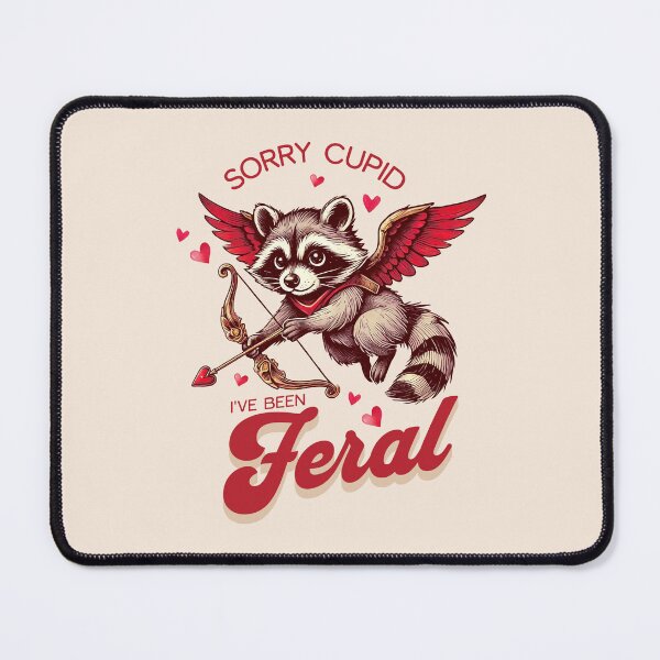Item preview, Sorry Cupid, I've been feral, Valentine's Day raccoon design designed and sold by InspireGlow.